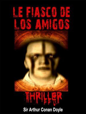 cover image of Le fiasco de Los Amigos